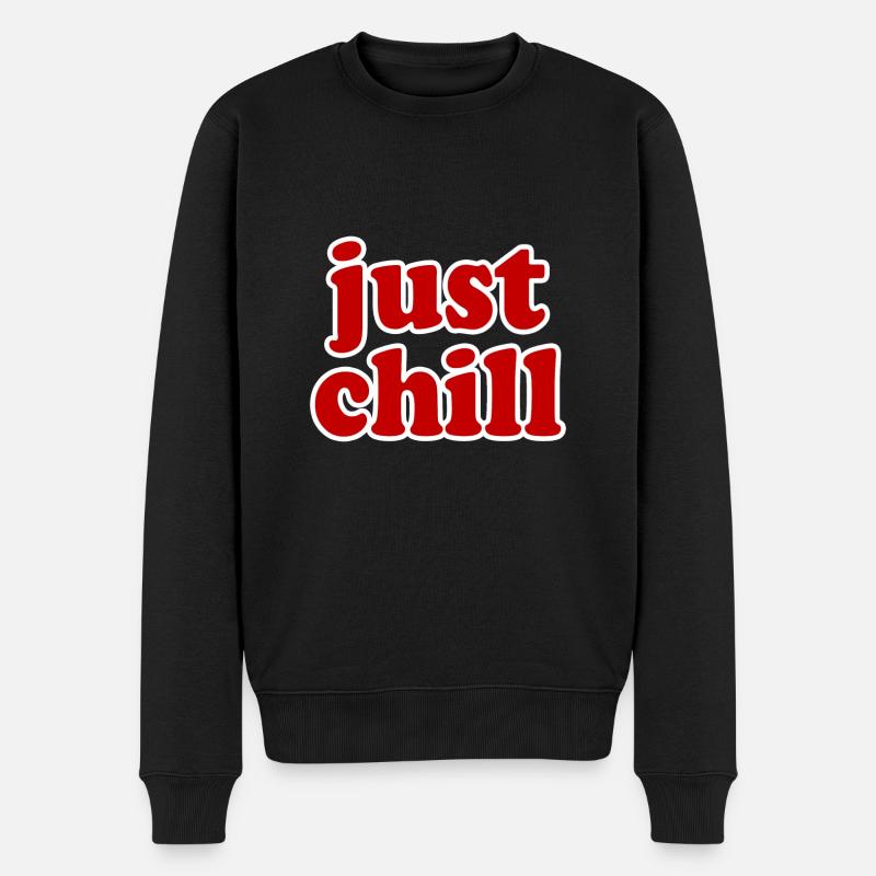 just chill - Männer Premium Bio Pullover - Schwarz