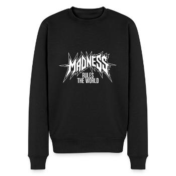Madness rules the World. Madness reigns - Men's Premium Organic Jumper - black - Front - Nico (187cm)