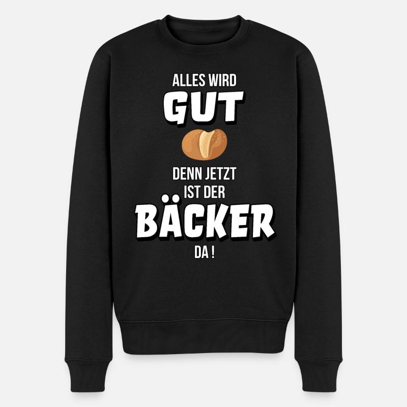 Bäcker Bäckerei Bäckermeister Geschenk Spruch - Männer Premium Bio Pullover - Schwarz
