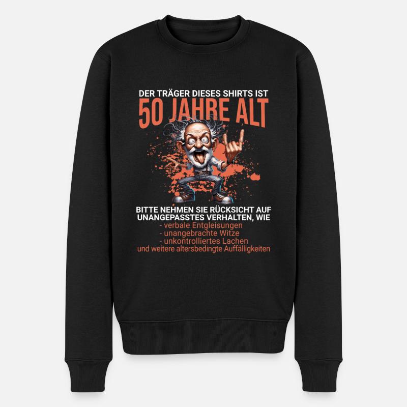 DER TRÄGER DIESES SHIRTS IST 50 JAHRE ALT - Männer Premium Bio Pullover - Schwarz