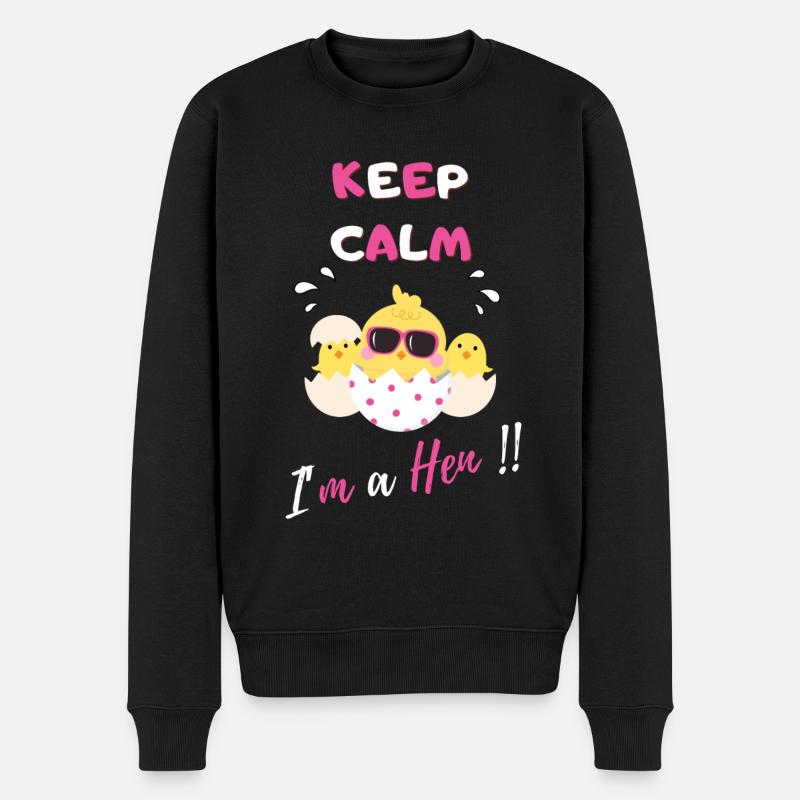 Keep calm I'm a hen - Pull Premium bio Homme - noir