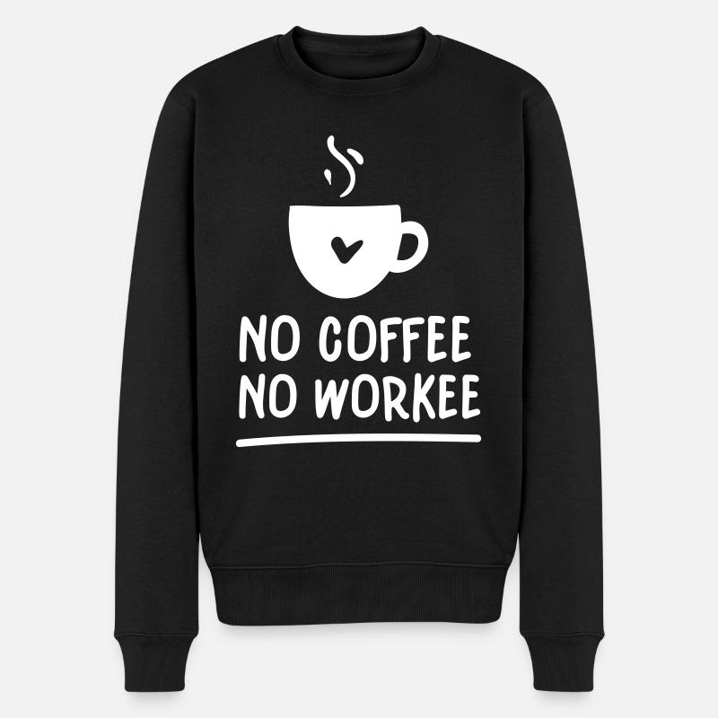 No coffee no workee - Pull Premium bio Homme - noir