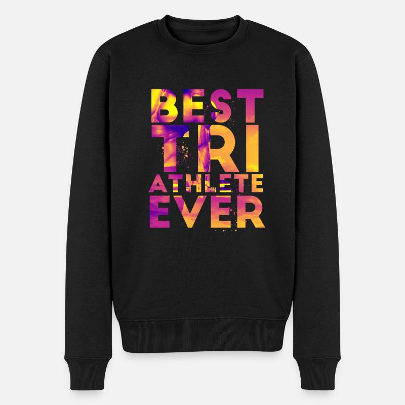 Den bedste triatlet nogensinde atlet gave - Økologisk premium-sweatshirt til mænd - sort