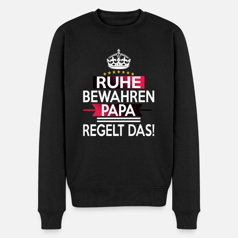 Ruhe Bewahren Papa regelt das! - Männer Premium Bio Pullover - Schwarz