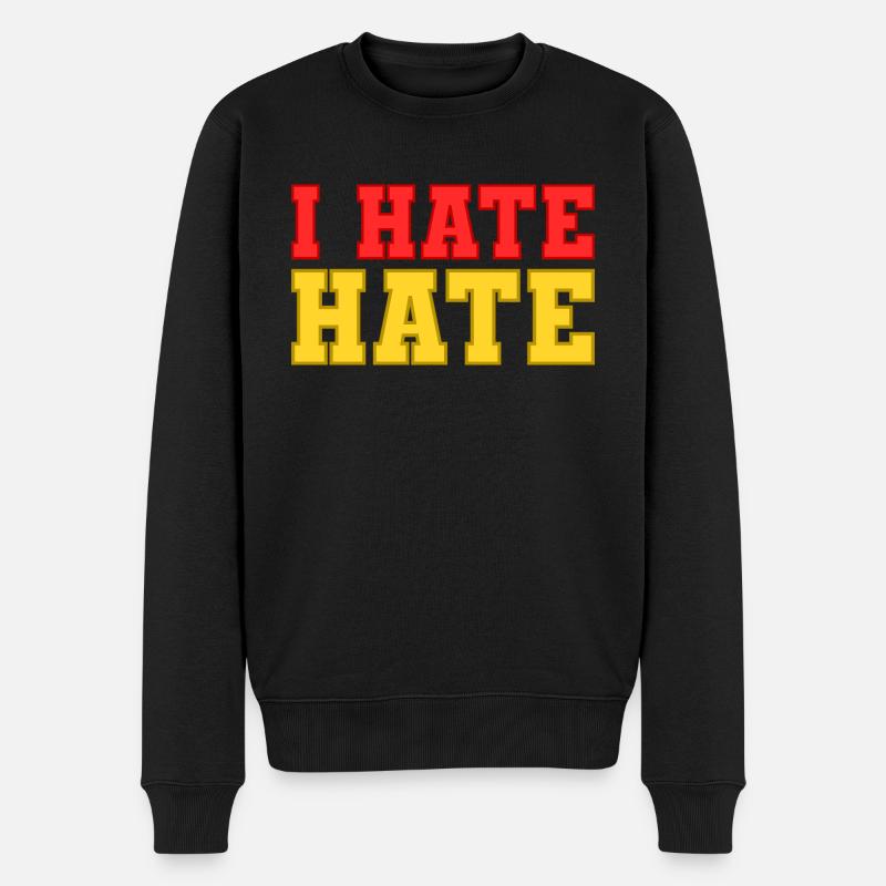 I hate hate - Men's Premium Organic Jumper - black