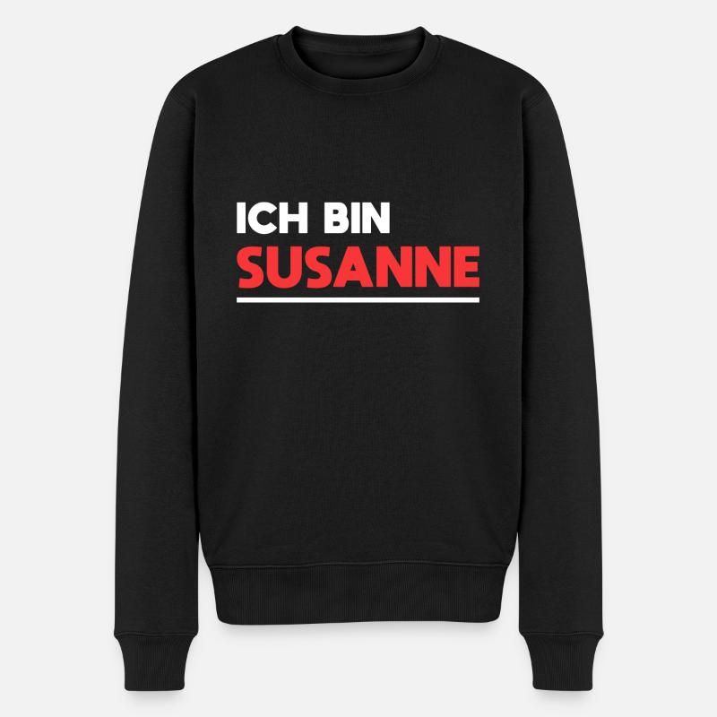 Susanne Name Spruch für stolze Susannes - Männer Premium Bio Pullover - Schwarz