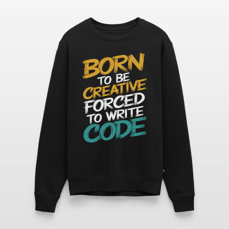 « Né pour être créatif, forcé d’écrire du code » Pull Premium bio Homme