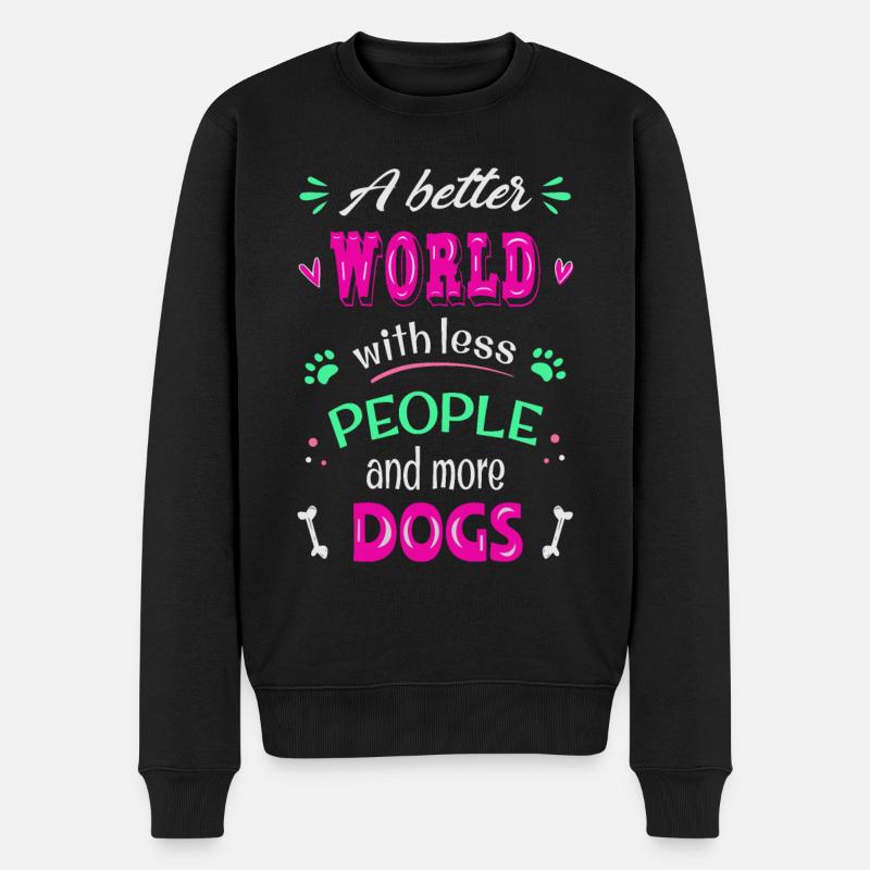 Eine bessere Welt mit weniger Menschen und mehr Hu - Männer Premium Bio Pullover - Schwarz