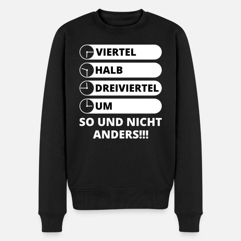 Ostdeutsche Uhrzeit Viertel Halb Dreiviertel Um - Männer Premium Bio Pullover - Schwarz