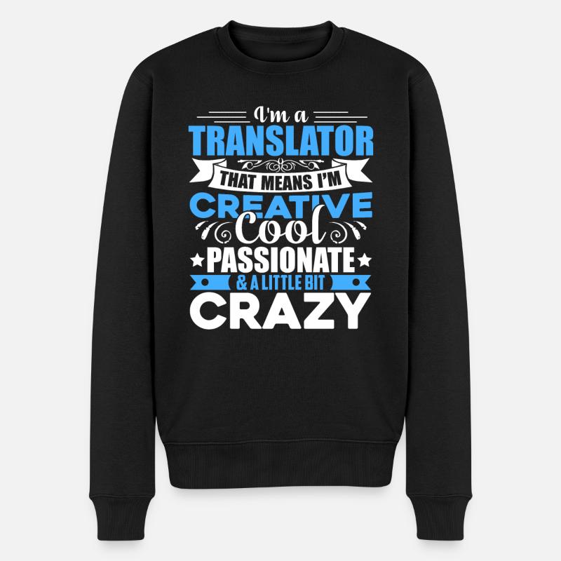 Übersetzer Ich bin ein Übersetzer - Männer Premium Bio Pullover - Schwarz