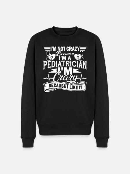 Pediatrician Crazy Pediatrician - Men's Premium Organic Jumper - black