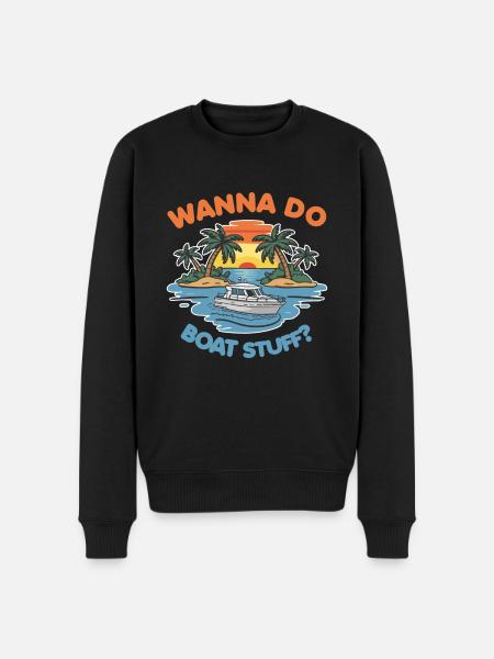 Wanna do Boat Stuff? Owner Captain Funny Saying - Men's Premium Organic Jumper - black