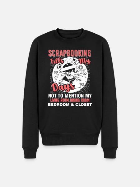 Scrapbook Scrapbooking Fills My Days - Men's Premium Organic Jumper - black