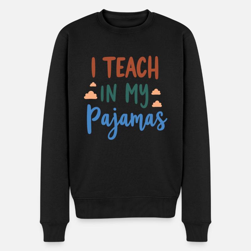 Ich unterrichte in meinem Pyjama Funny Teacher Homeschooling - Männer Premium Bio Pullover - Schwarz