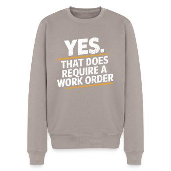 , cela nécessite un ordre de travail Humour de bureau informatique - Pull Premium bio Homme - taupe - Devant - Nico (187cm)
