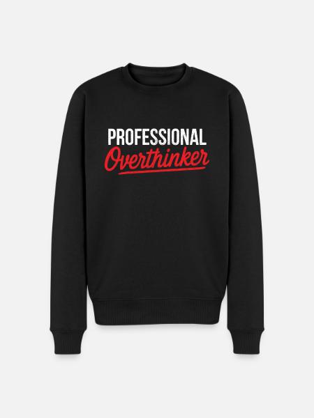 Professional Overthinker - Men's Premium Organic Jumper - black