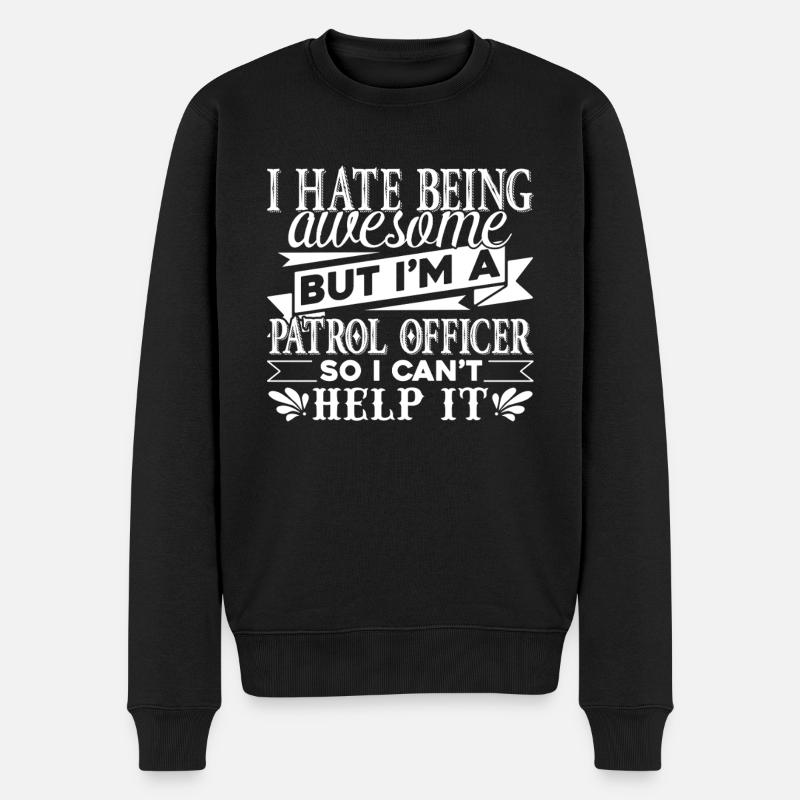 Being Awesome Patrol Officer - Men's Premium Organic Jumper - black