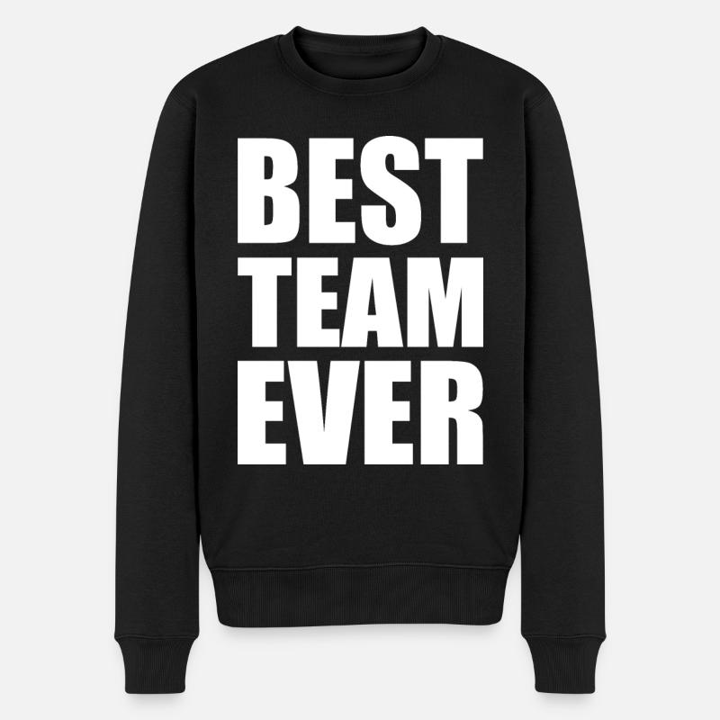 Best team ever - Männer Premium Bio Pullover - Schwarz