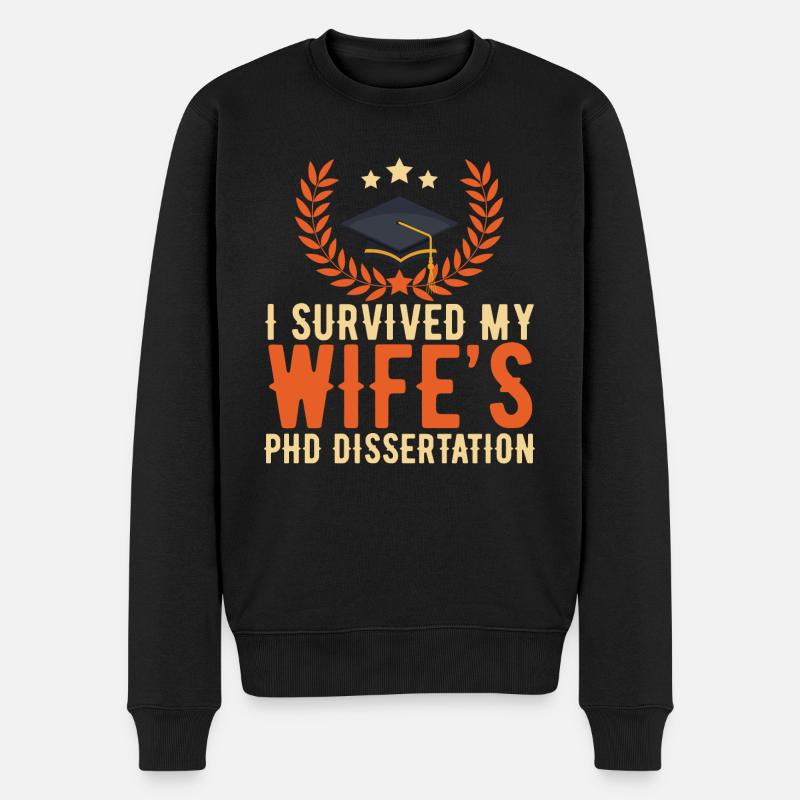 I Survived My Wifes PHD Dissertation - Abschluss - Männer Premium Bio Pullover - Schwarz