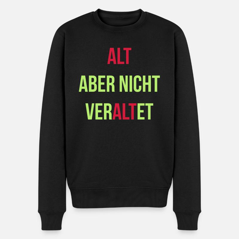 Alt aber nicht veraltet - Männer Premium Bio Pullover - Schwarz