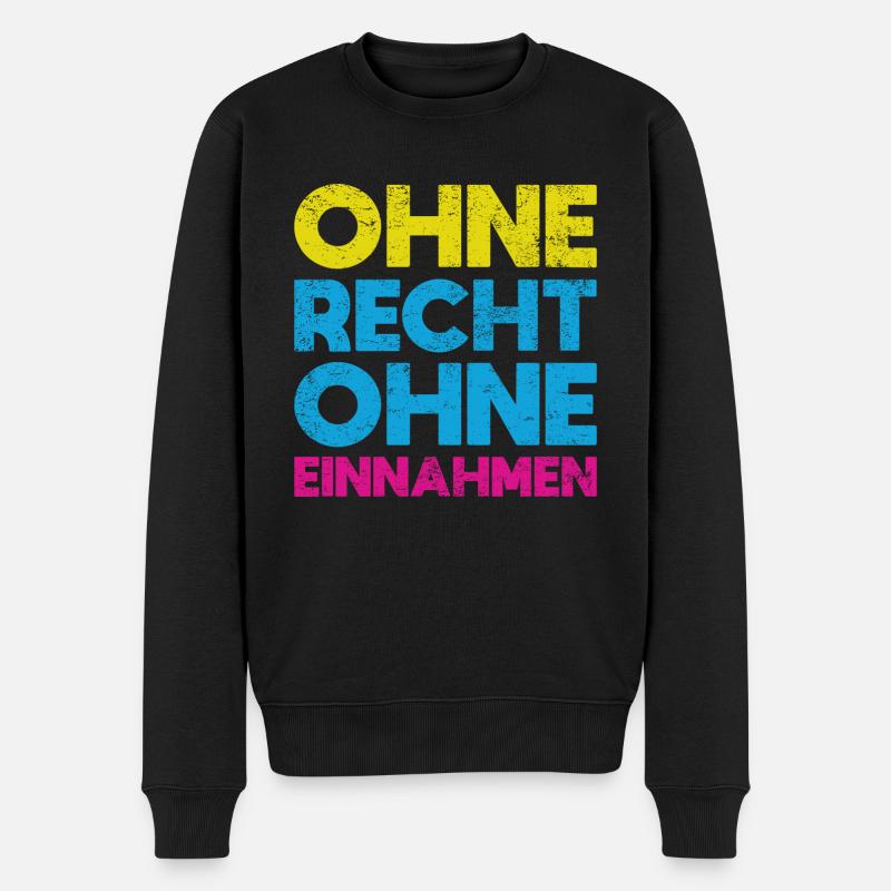 Ohne Recht, Ohne Einnahmen - Männer Premium Bio Pullover - Schwarz