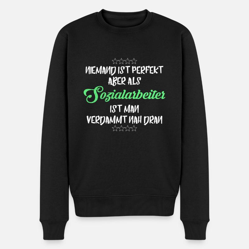 SOZIALARBEITER PERFEKT COOLER SPRUCH - Männer Premium Bio Pullover - Schwarz