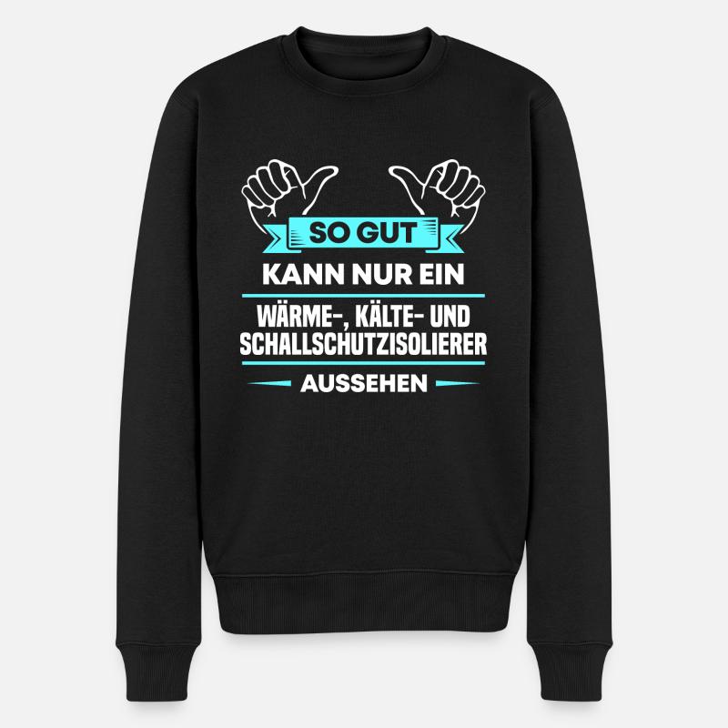 Isolierer Design für stolze Handwerker - Männer Premium Bio Pullover - Schwarz