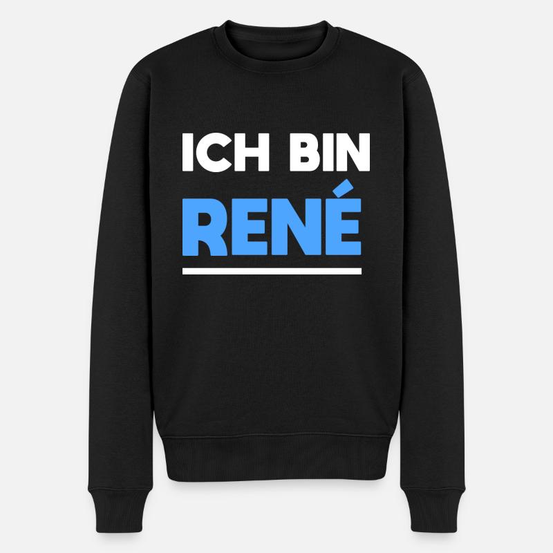 René Name Spruch für stolze Renés - Männer Premium Bio Pullover - Schwarz