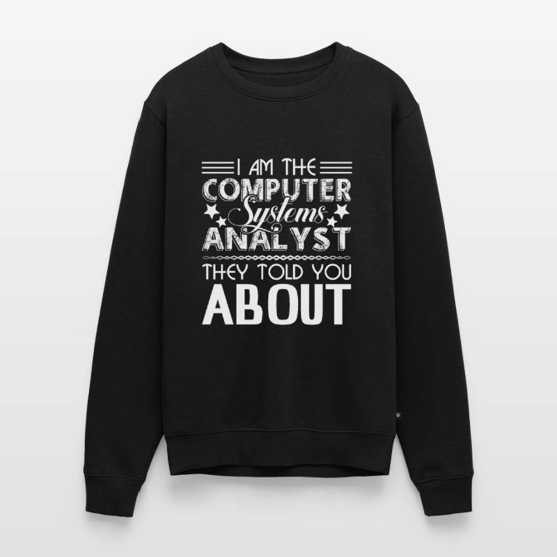 I Am The Computer Systems Analyst Men's Premium Organic Jumper