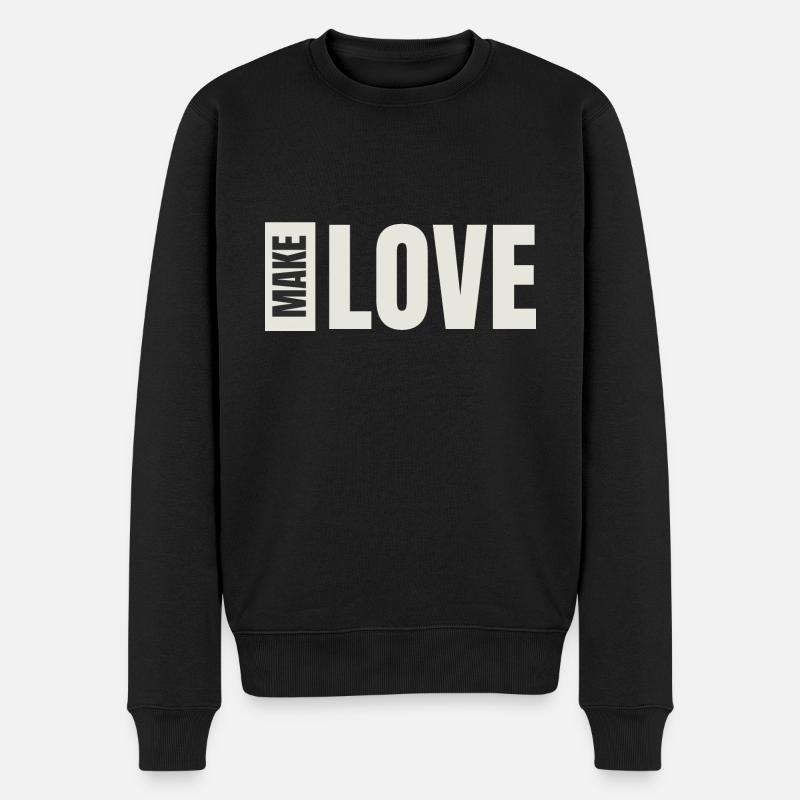 MAKE LOVE - Männer Premium Bio Pullover - Schwarz