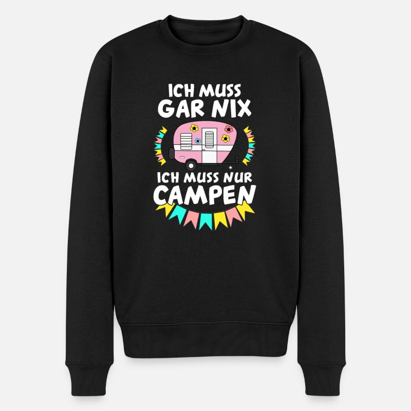Ich muss gar nix ich muss nur Campen Camping - Männer Premium Bio Pullover - Schwarz