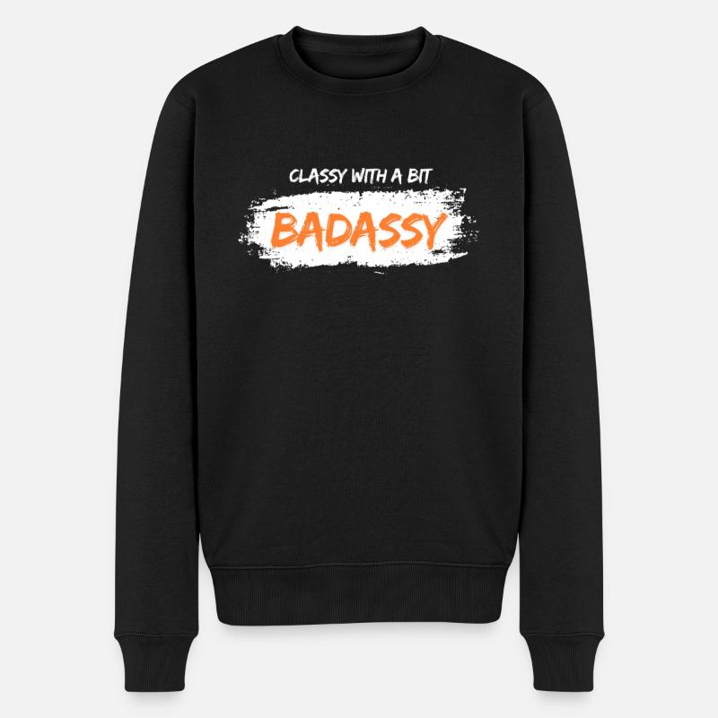 classy with a bit badassy - Männer Premium Bio Pullover - Schwarz