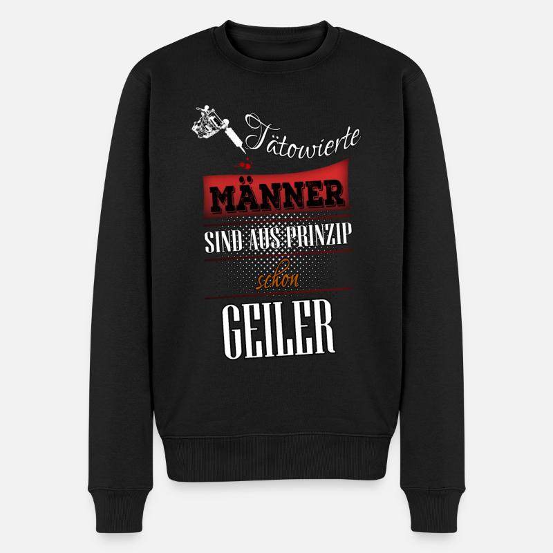 Tätowierte Männer sind aus Prinzip schon Geiler - Männer Premium Bio Pullover - Schwarz