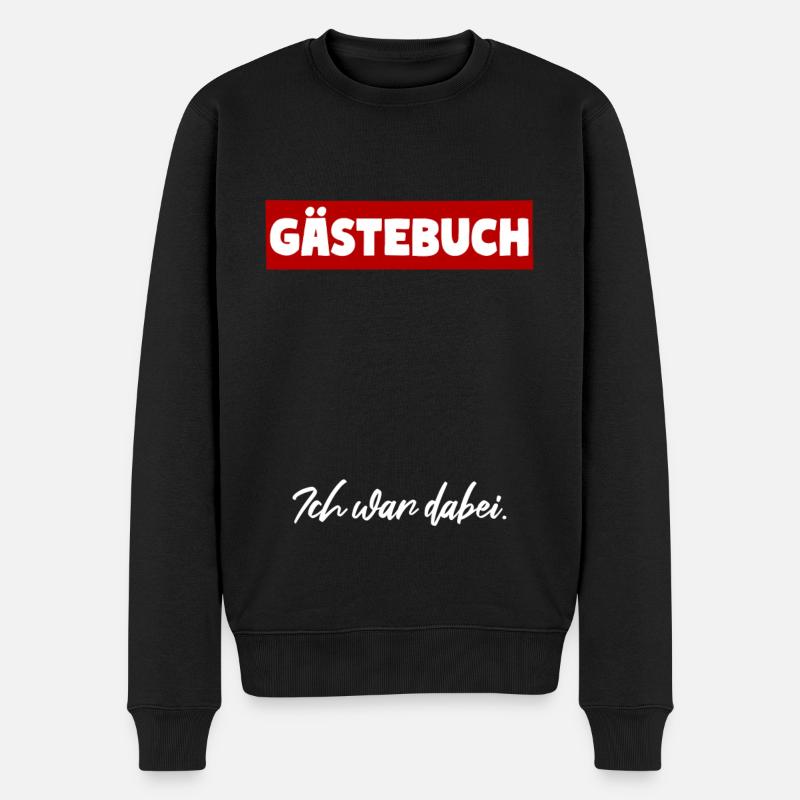 Gästebuch Ich war dabei! Gästeliste - Männer Premium Bio Pullover - Schwarz