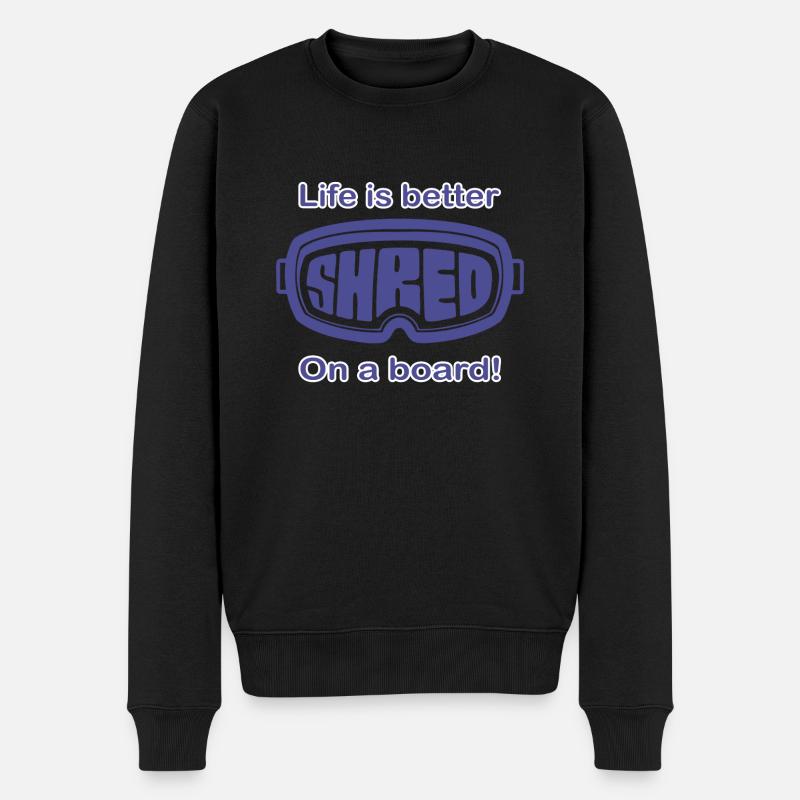 Snowboard - Life is better on a board - Männer Premium Bio Pullover - Schwarz