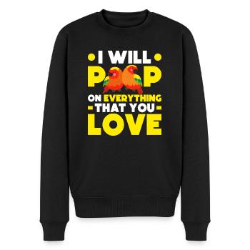 Ich Werde Auf Alles Piepen, Was Sie Für - Männer Premium Bio Pullover - Schwarz - Vorne - Nico (187cm)