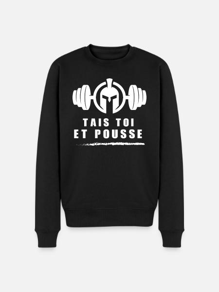 Tais toi et pousse Cadeau motivation musculation - Pull Premium bio Homme - noir