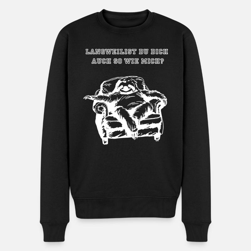 Langweilst Du Dich auch so wie mich weiß - Männer Premium Bio Pullover - Schwarz