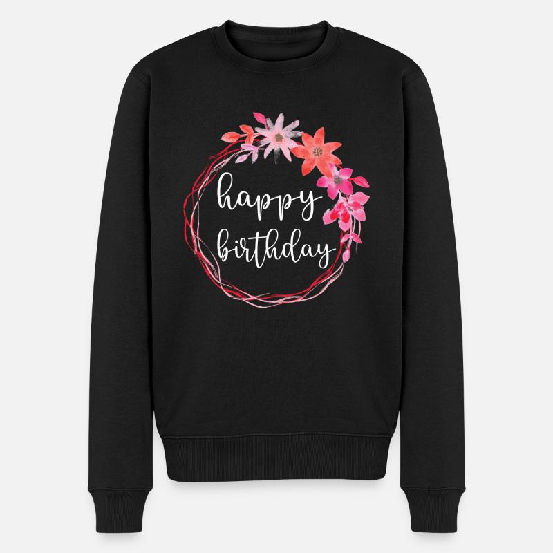 Joyeux anniversaire Cadeau Fleurs Fille - Pull Premium bio Homme - noir