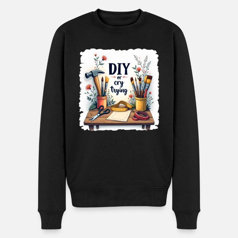 DIY or cry trying - Handwerkeln Upcycling - Männer Premium Bio Pullover - Schwarz
