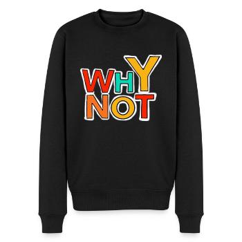 Why not - Men's Premium Organic Jumper - black - Front - Nico (187cm)