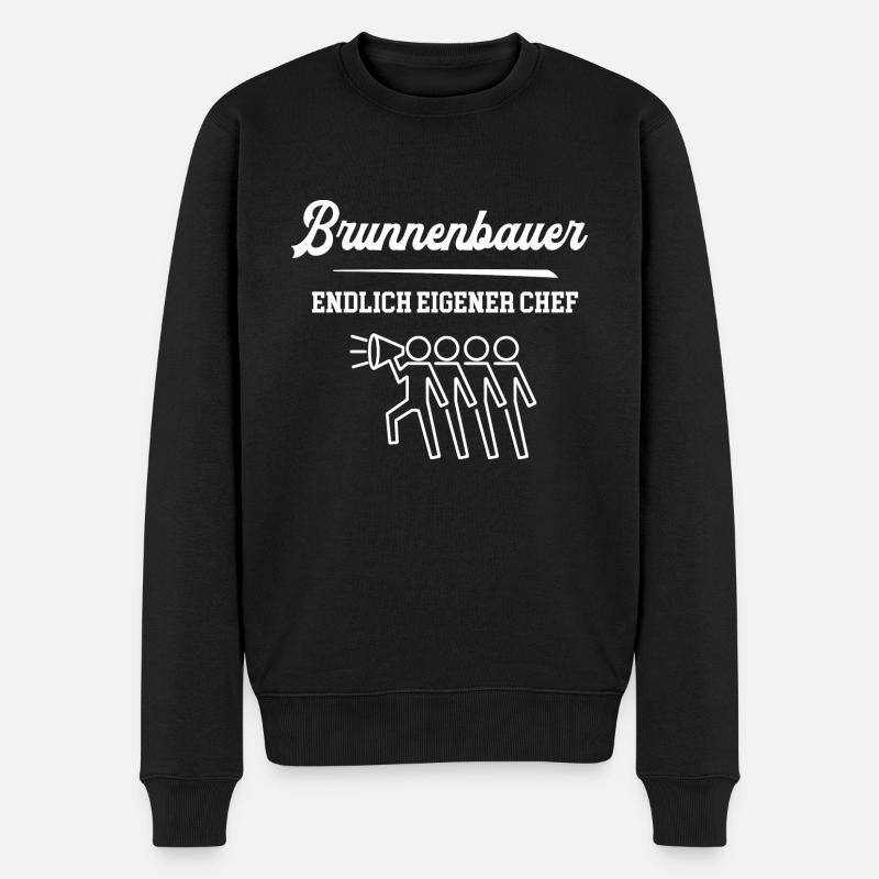 Brunnenbauer Endlich Eigener Chef Brunnenbau - Männer Premium Bio Pullover - Schwarz