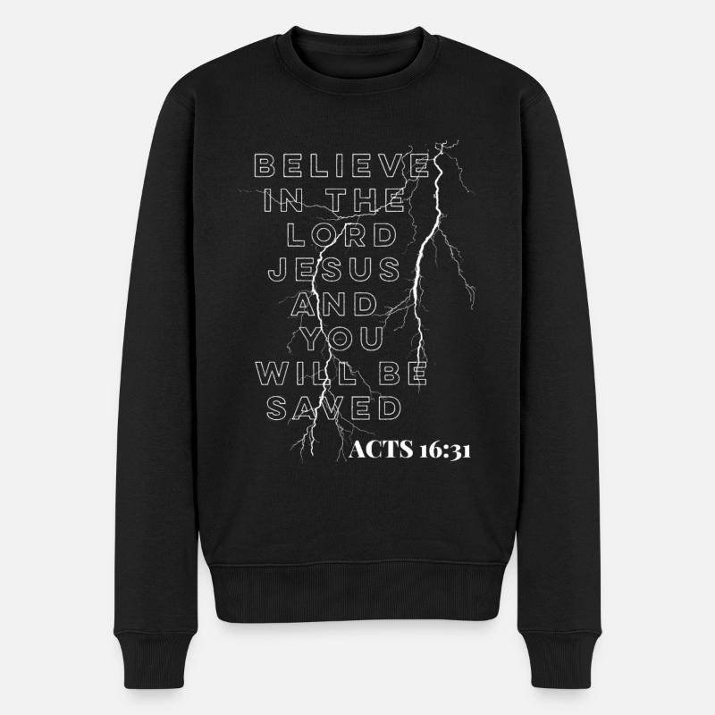 Glaubt an den Herrn Jesus und ihr werdet gerettet werden. - Männer Premium Bio Pullover - Schwarz
