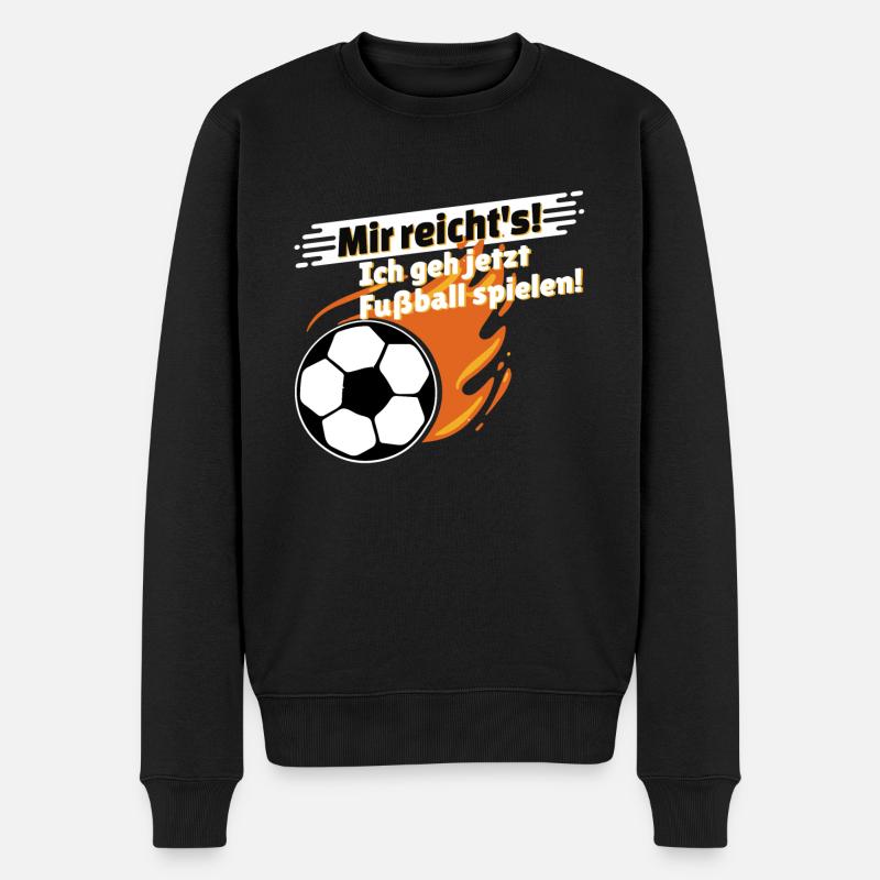 Mir reicht's Ich geh jetzt Fußball spielen - Männer Premium Bio Pullover - Schwarz