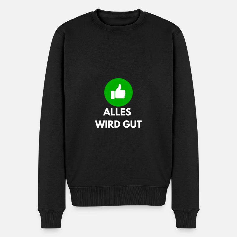 alles wird gut - Männer Premium Bio Pullover - Schwarz
