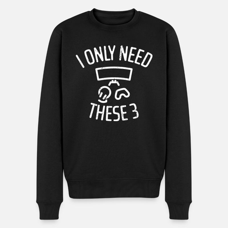 Ich brauche nur diese drei - Gaming - Männer Premium Bio Pullover - Schwarz