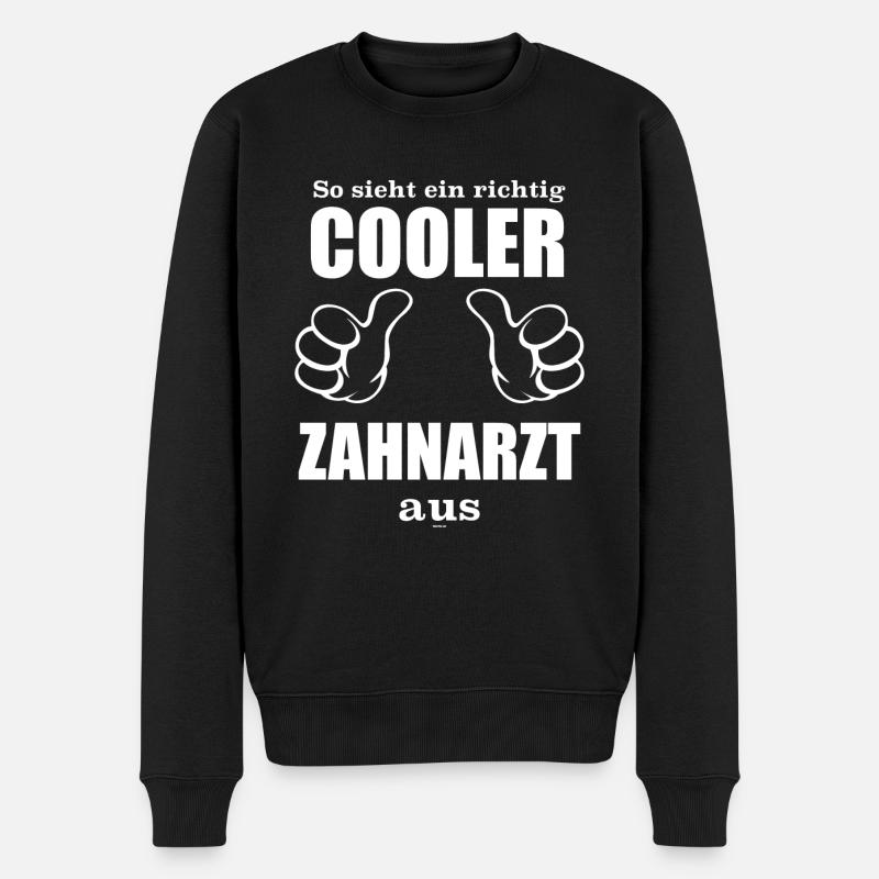 Der Zahnarzt: So sieht ein richtig cooler Zahnarzt - Männer Premium Bio Pullover - Schwarz