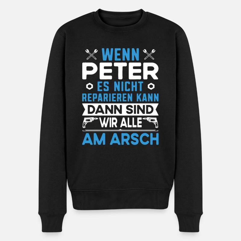 Vorname Peter reparieren Arbeit Büro lustig Fun - Männer Premium Bio Pullover - Schwarz