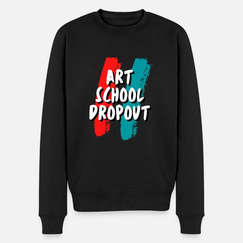 Art School Dropout - Männer Premium Bio Pullover - Schwarz