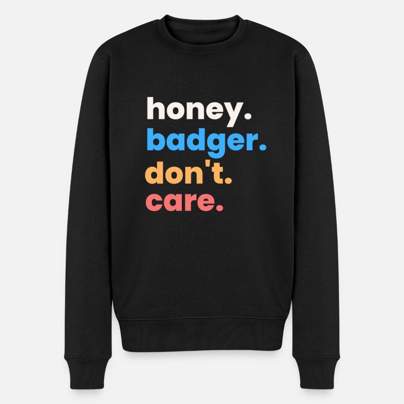Honey Badger Don't Care - Männer Premium Bio Pullover - Schwarz